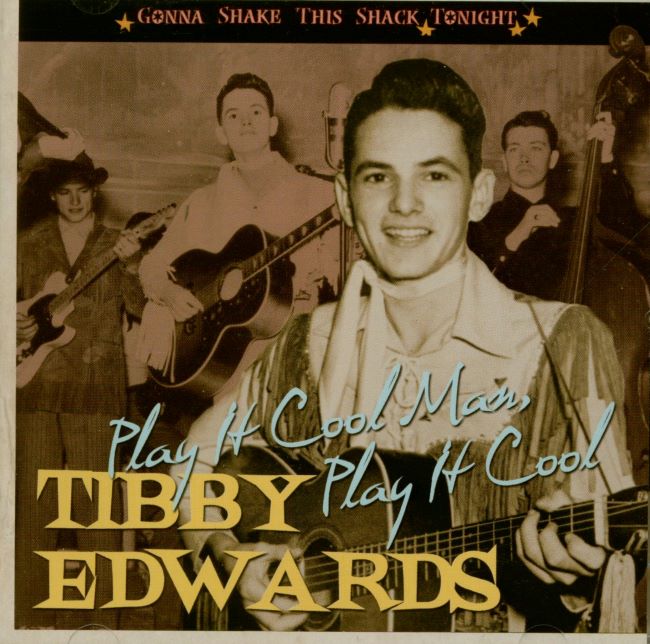 Edwards ,Tibby - Play It Cool : Gonna Shake This Shack Tonight